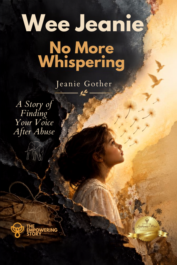 Cover of Wee Jeanie: No More Whispering — A Story of Finding Your Voice After Abuse by Jeanie Gother